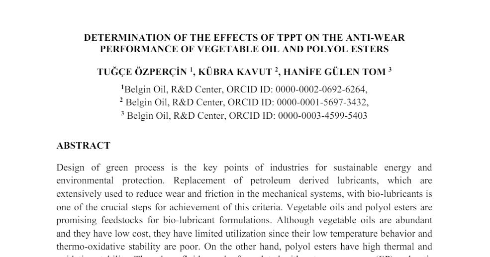 DETERMINATION OF THE EFFECTS OF TPPT ON THE ANTI-WEAR PERFORMANCE OF VEGETABLE OIL AND POLYOL ESTERS